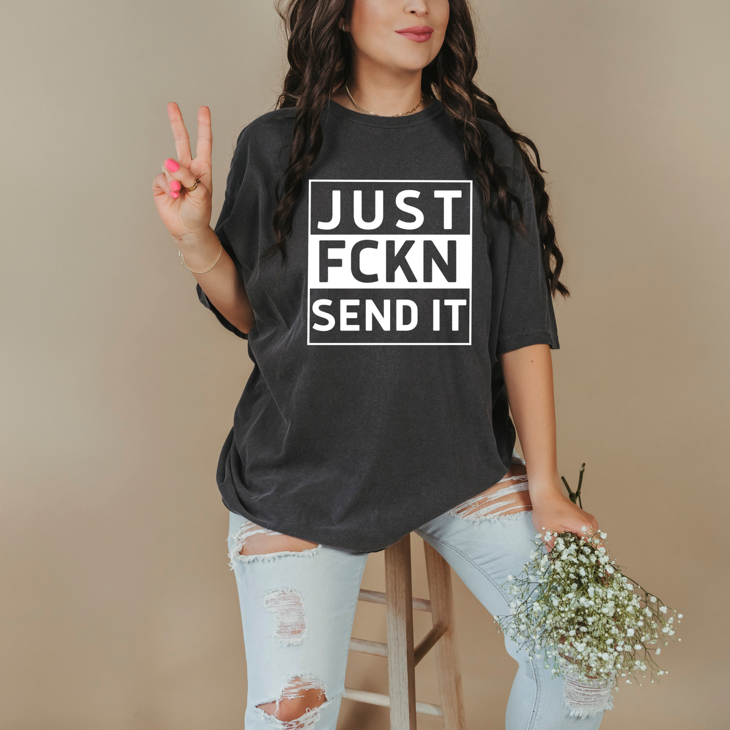 Just Fckn Send It