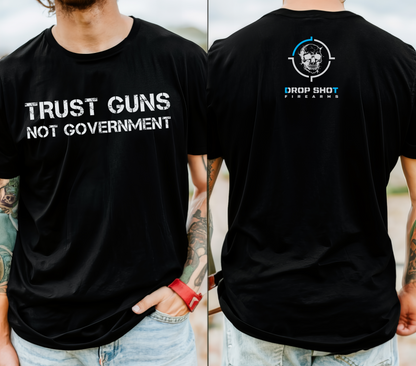 Guns Not Government T-Shirt