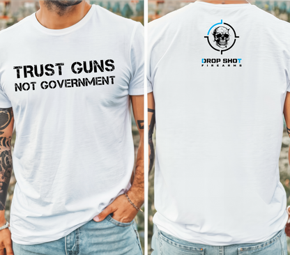 Guns Not Government T-Shirt