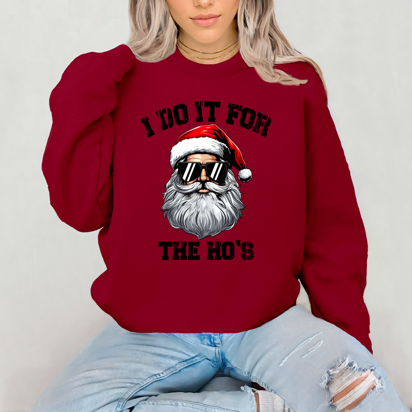 For The Ho's Sweatshirt