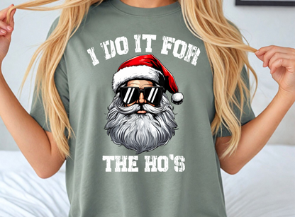 For The Ho's T-Shirt