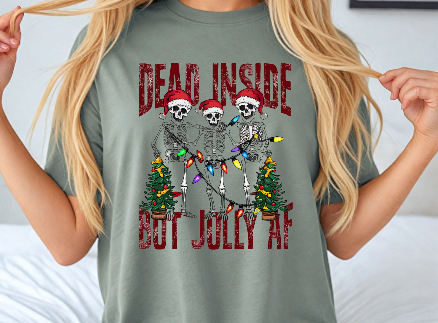 Dead Inside But Jolly AF T-Shirt